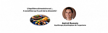 L’équilibre alimentaire oui… A condition qu’il y ait de la diversité ! par Astrid Romain - Micronutritionniste - Endobiogéniste - Acteurs Locaux 
