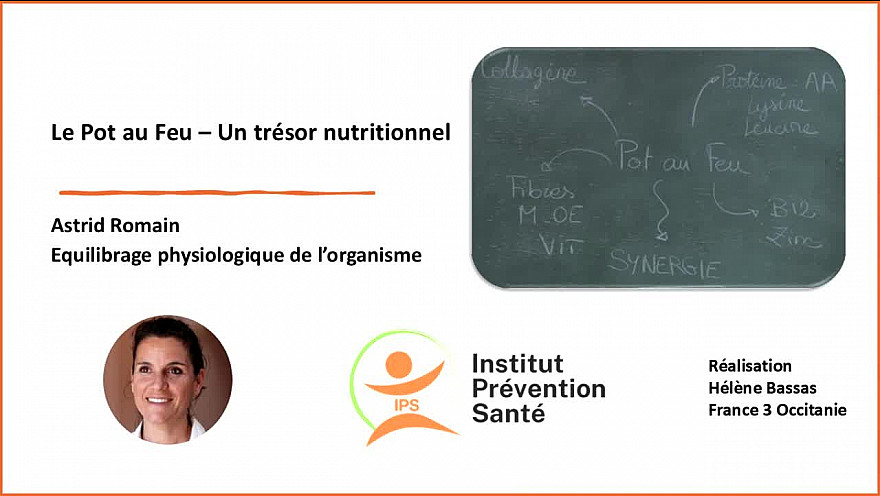 Le pot au feu, un trésor nutritionnel - par Astrid Romain - Micronutritionniste - Endobiogéniste - Acteurs Locaux 82